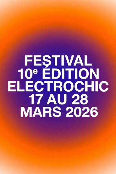 Festival 10ème édition électrochic